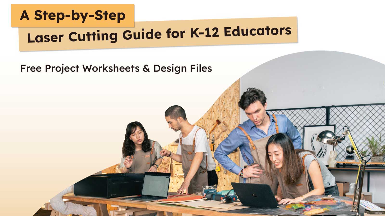 Introducing K-12 Laser Cutting Curriculum from FLUX